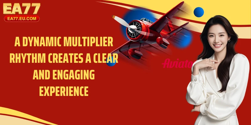 A dynamic multiplier rhythm creates a clear and engaging experience