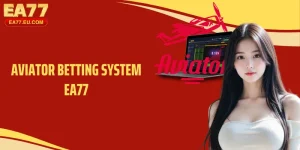 Aviator Betting System EA77: A Stable Betting Strategy