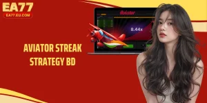 Aviator Streak Strategy BD At EA77 For Consistent Results