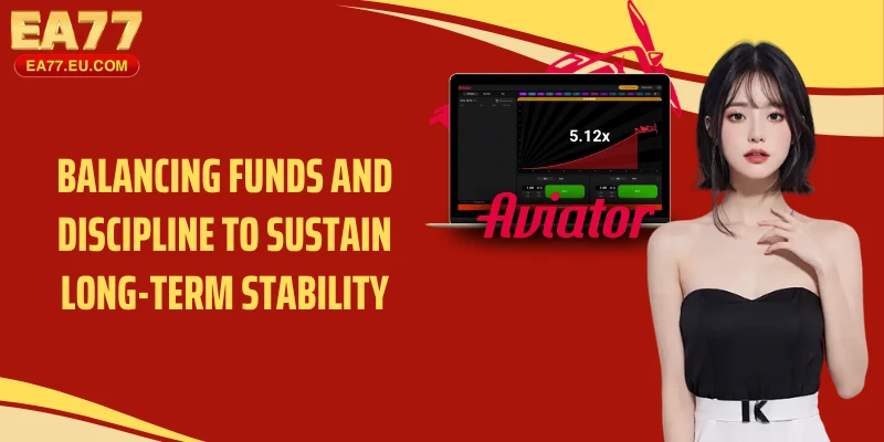 Balancing funds and discipline to sustain long-term stability
