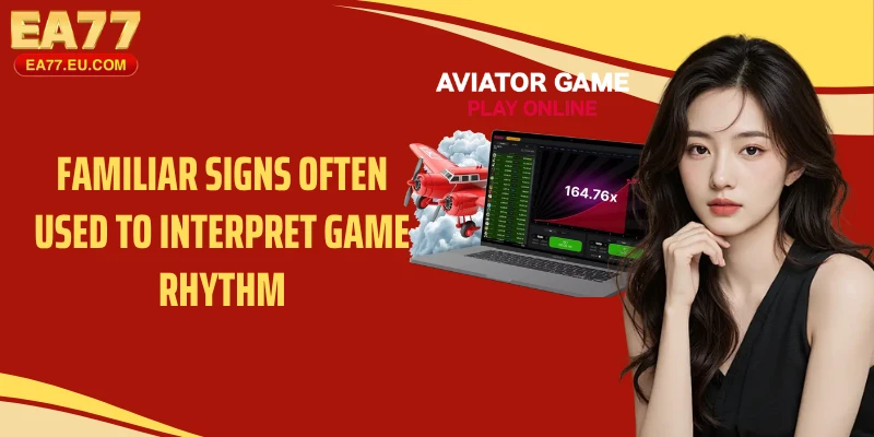 Familiar signs often used to interpret game rhythm
