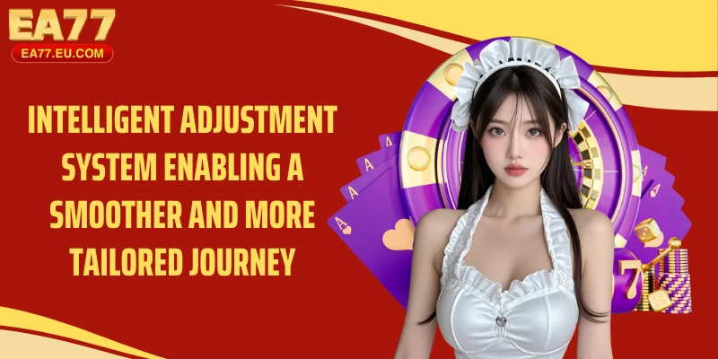 Intelligent adjustment system enabling a smoother and more tailored journey