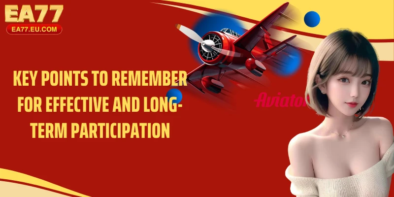 Key points to remember for effective and long-term participation